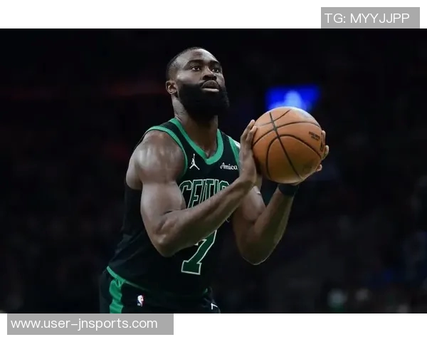 杰伦布朗谈球队表现期待上场比赛能成为例外展现努力与活力